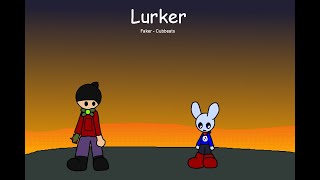 Lurker  Faker Cubbeats AKA Cubby mix [upl. by Sontag650]