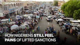 How Lifted Sanctions Are Affecting Nigeriens [upl. by Bleier]