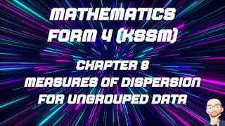 MATHEMATICS FORM 4 KSSM CHAPTER 8 MEASURES OF DISPERSION FOR UNGROUPED DATA [upl. by Newmann]