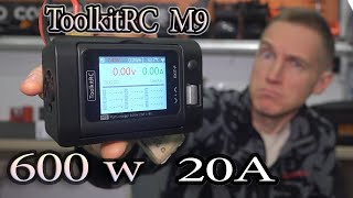 Мощная многофункциональная и небольшая Всё это ToolkitRC M9 charger 20А и 600W [upl. by Sampson576]