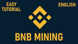 How to mine Binance Coin  BNB  easy tutorial [upl. by Faubion]