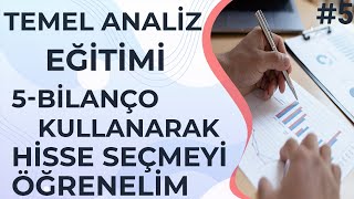 BİLANÇO KULLANARAK HİSSE NASIL SEÇİLİR  ÖRNEKLİ  Temel Analiz Eğitimi 5 [upl. by Deeas]