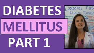 Diabetes Mellitus Pathophysiology amp Nursing  Diabetes Nursing Lecture NCLEX  Type 1 amp Type 2 [upl. by Carli]