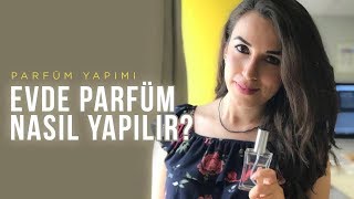 Evde Parfüm Nasıl Yapılır  Hangi Malzemeler Kullanılır [upl. by Accisej]