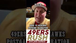 Chapman Postgame Celebration show 49ersrush nfl seahawks [upl. by Noraed]