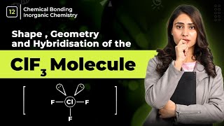 shape of ClF3 molecule  geometry of ClF3 molecule  Hybridization of ClF3 molecule  vsepr theory [upl. by Leen]