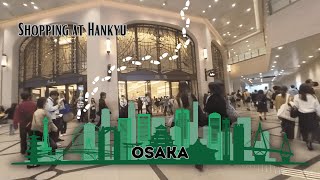 Walk Around Osaka Japan  shopping at Hankyu Umeda [upl. by Lepper]