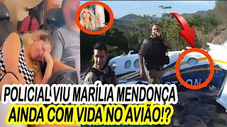 IMAGENS INÉDITAS DE MARÍLIA MENDONÇA  POLICIAL VIU MARÍLIA MENDONÇA AINDA COM VIDA NO AVIÃO [upl. by Etirugram250]