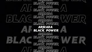 ARMADA BLACK POWER 2023 [upl. by Corvese]