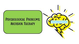 AQA GCSE Psychological Problems  Aversion Therapy [upl. by Thistle887]