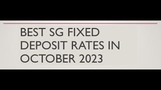 Highest SG Fixed Deposit in October 2023 [upl. by Samohtnhoj]