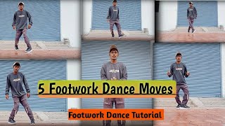 5 Footwork Dance Steps  Footwork Dance Moves  Footwork Dance Tutorial [upl. by Alejandrina]