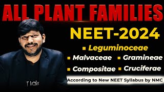 All Plant Families  Malvaceae Gramineae Compositae Cruciferae Leguminoceae  NEET Botany 2024 [upl. by Eremaj105]