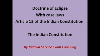 Doctrine of Eclipse with case laws Article 13 of the Indian Constitution [upl. by Joelynn400]