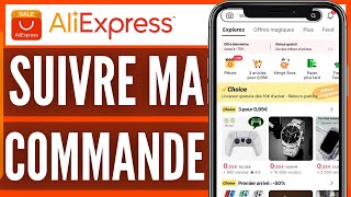 Comment Suivre Ma Commande Sur Aliexpress En 2024 [upl. by Sasnett752]