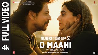 Dunki O Maahi Full Video  Shah Rukh Khan  Taapsee Pannu  Pritam  Arijit Singh  Irshad Kamil [upl. by Hedwiga759]