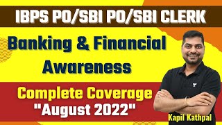 Banking amp Financial Awareness  Complete August 2022  IBPS PO MAINS  Kapil Kathpal [upl. by Aicenev]