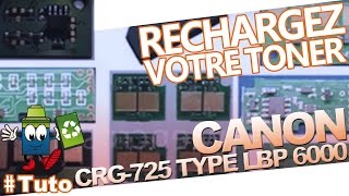 CRG725 Canon Type LBP 6000  Bien Recharger Le Toner [upl. by Janerich]