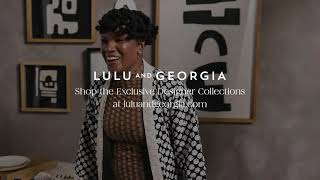 Lulu and Georgia Designer Collaborations [upl. by Nonnerb936]