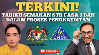 TERKINI BILA TARIKH SEMAKAN STR FASA 1 DALAM PROSES PENGKREDITAN [upl. by Dionysus670]