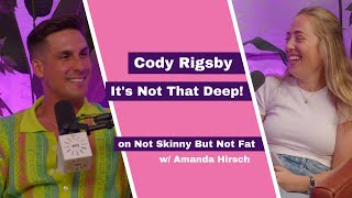 Cody Rigsby  Not Skinny But Not Fat [upl. by Haynor832]