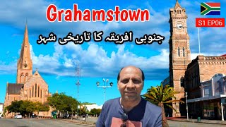 Grahamstown South Africa  Settlers Town  Traveller Attiq [upl. by Omrellig]