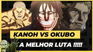 KANOH AGITO VS NOYA OKUBO Kengan Ashura Resenha🇧🇷 [upl. by Tina]