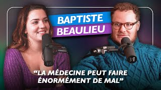 Baptiste Beaulieu Médecin et Romancier  Il est temps de repenser la société [upl. by Neelrac433]