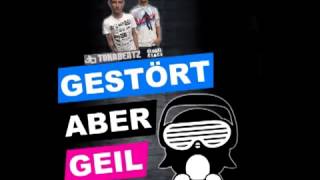 Gestört aber Geil Official Promo März 2013 [upl. by Heffron]