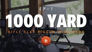 1000 YARD RIFLE CLAY PIGEON CHALLENGE EP1 [upl. by Rehm730]