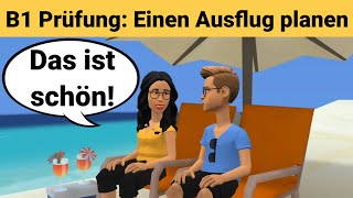 Mündliche Prüfung Deutsch B1  Gemeinsam etwas planenDialog sprechen Teil 3 Ausflug planen [upl. by Namijneb620]