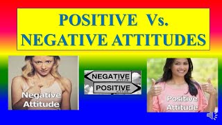 POSITIVE Vs NEGATIVE ATTITUDES  Psychology  Deference between Positive and Negative Attitudes [upl. by Libnah322]