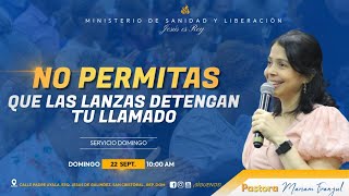 No permitas que las lanzas detengan tu llamado  Pastora Mariam Franjul [upl. by Hteboj536]