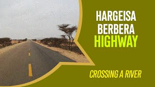 Hargeisa Berbera Highway  Somaliland [upl. by Tice518]