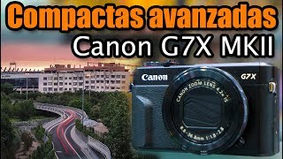 Cámaras compactas avanzadas Canon G7X MKII [upl. by Ytsirc]