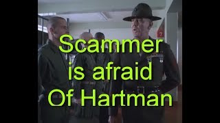 Scammers are scared of the quotGunnery Sergeant hartmanquotquot [upl. by Tab]