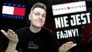 Dlaczego Tommy Hilfiger NIE JEST FAJNY [upl. by Suneya156]