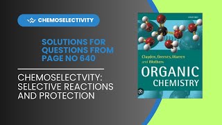 Chemoselectivity selective reaction and protection  problems from clayden book page 640 [upl. by Arihsaj]