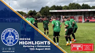 HIGHLIGHTS  Kettering Town 22 Halesowen Town 190823 [upl. by Ecirtak578]