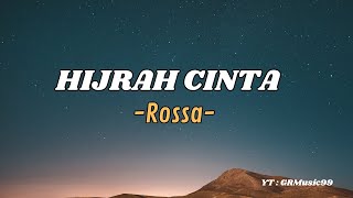 Rossa  Hijrah Cinta Lirik Lagu [upl. by Eckardt730]