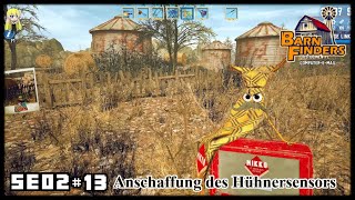 Barn Finders SE02 13 Anschaffung des Hühnersensors Deutsch german Gameplay [upl. by Nosdrahcir]