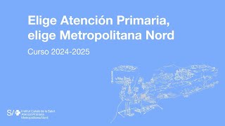 Ven a hacer tu residencia a la Atenció Primària Metropolitana Nord [upl. by Naek]