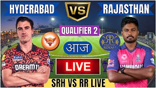 Live SRH Vs RR Qualifier 2 Match  Cricket Match Today  SRH vs RR T20 live 1st innings livescore [upl. by Ora]