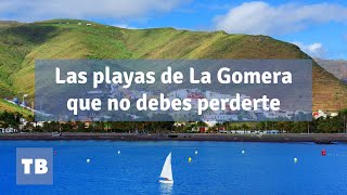 Las playas de La Gomera que no debes perderte  Agencia de viajes  Tenerife [upl. by Charlena]