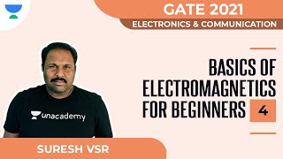 Basics of Electromagnetics for Beginners4  ECE  GATE 2021  Suresh VSR [upl. by Eloccin]