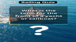 What is the term for the front of a yacht or sailboat [upl. by Aronid]