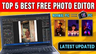 Top 5 Best Free Photo Editing Software for PCLaptop 2024  Beginner to Advanced⚡Latest Updated💻 [upl. by Hose]