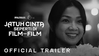 Jatuh Cinta Seperti Di FilmFIlm  Official Trailer [upl. by Molloy]