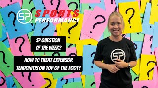 How To Treat Extensor Tendonitis On Top Of The Foot  Sports Performance Physical Therapy [upl. by Boehike536]