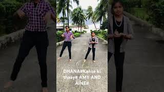 DHANA kanse ki thaayAmy and Aine [upl. by Lenrow]